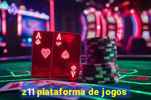 z11 plataforma de jogos